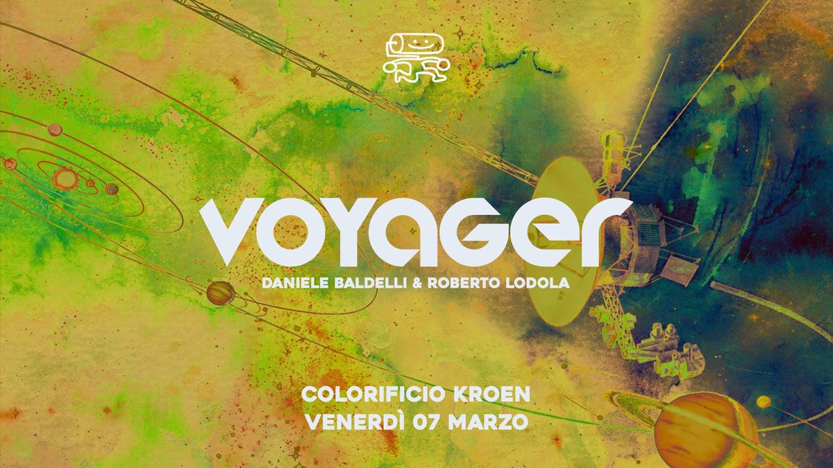 VOYAGER Night terzo atto con Daniele Baldelli + Roberto Lodola al Colorificio Kroen