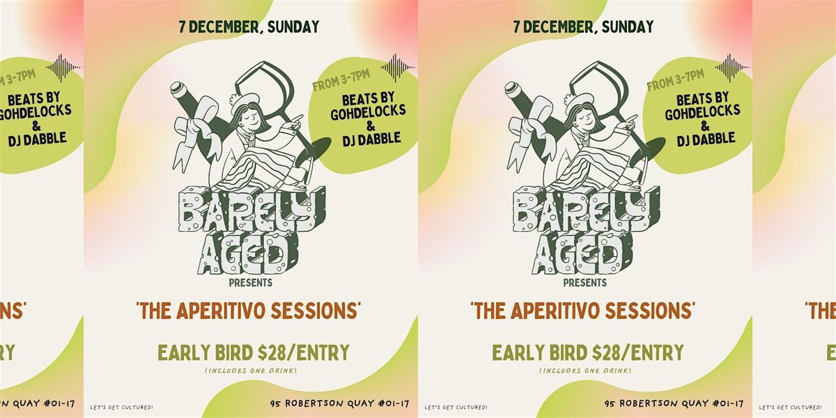 Barely Aged Presents: The Aperitivo Sessions