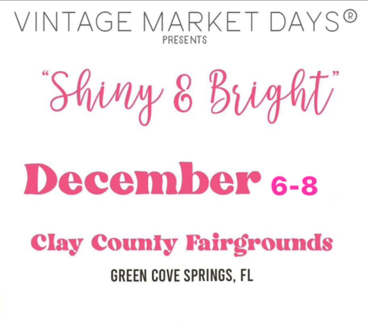 Vintage Market Days\u00ae presents "Shiny & Bright"