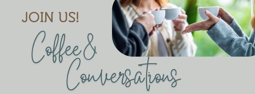 Coffee & Conversations