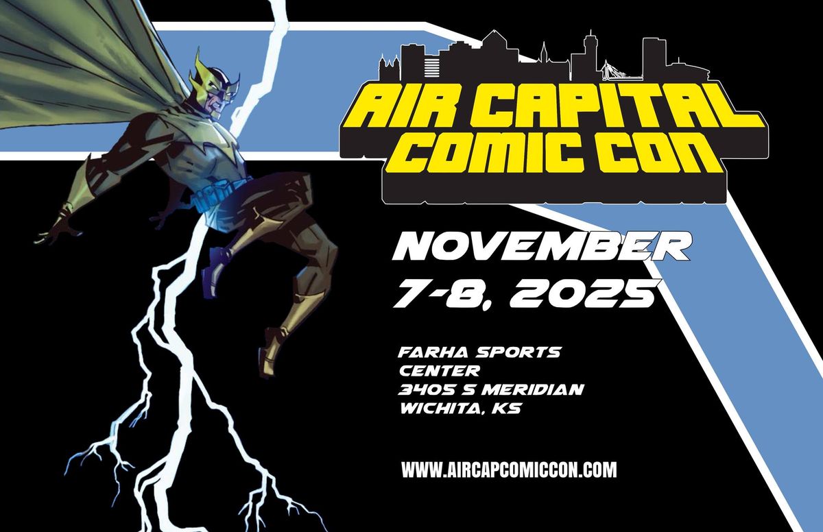 Air Capital Comic Con 2025