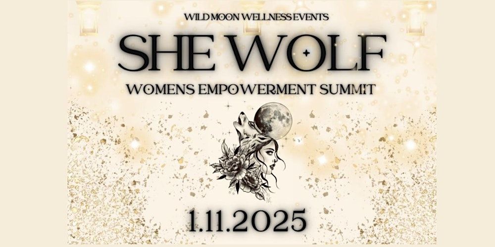 SHE WOLF Women\u2019s Empowerment Summit