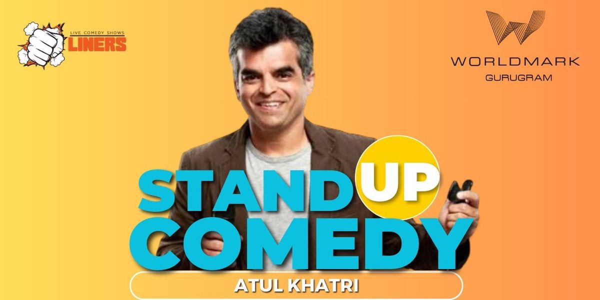 Worldmark Presents Comedy Show ft Atul Khatri Live