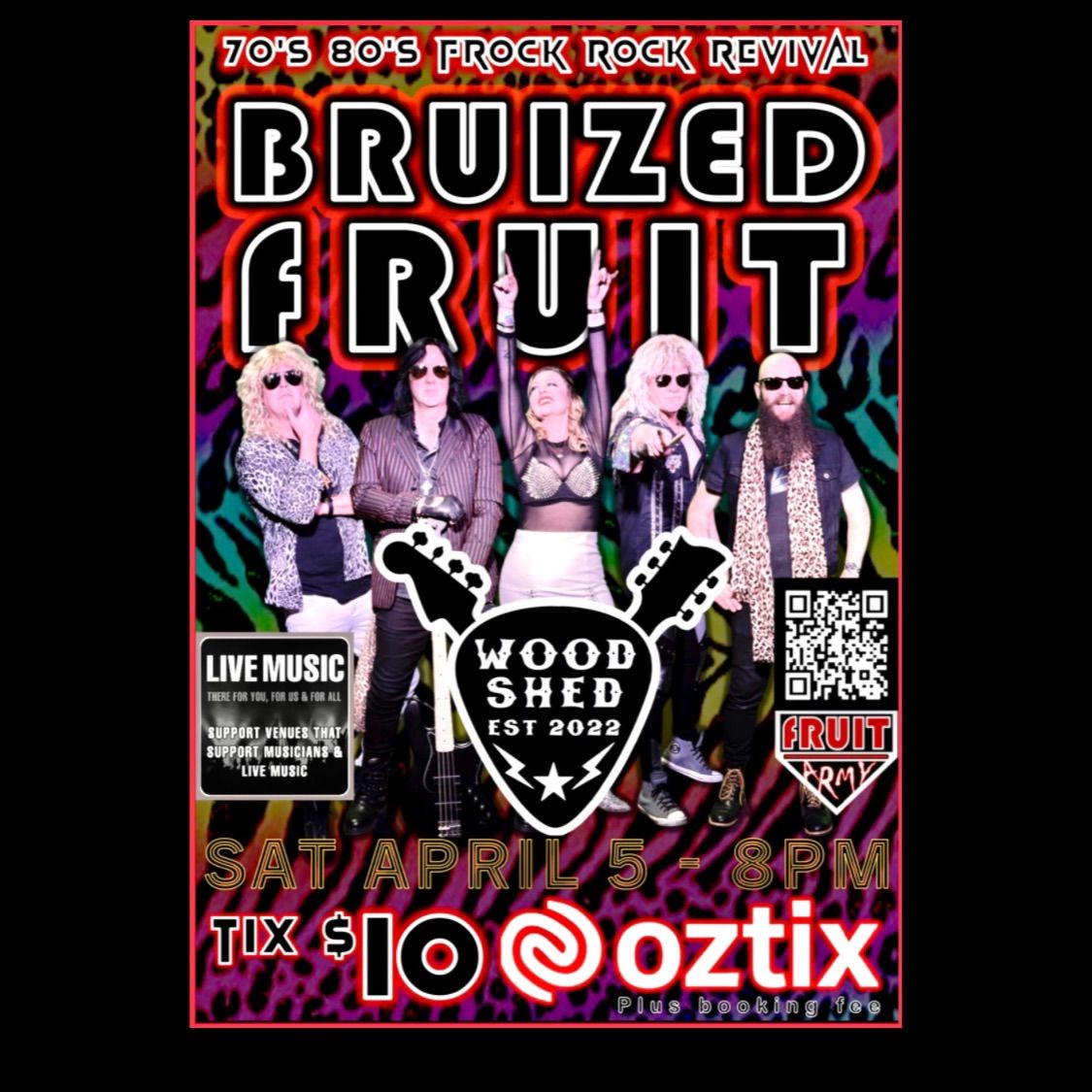 BRUIZED fRUIT ROCKS THE WOODSHED