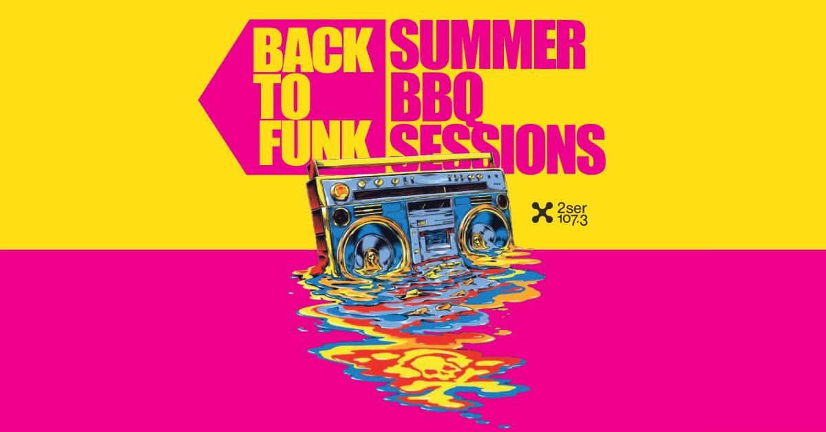 Back To Funk Summer BBQ Sessions