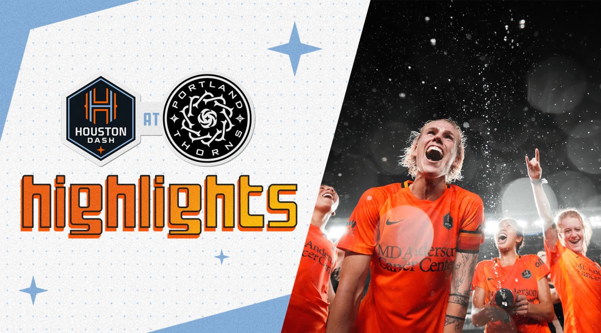 Houston Dash vs. Portland Thorns