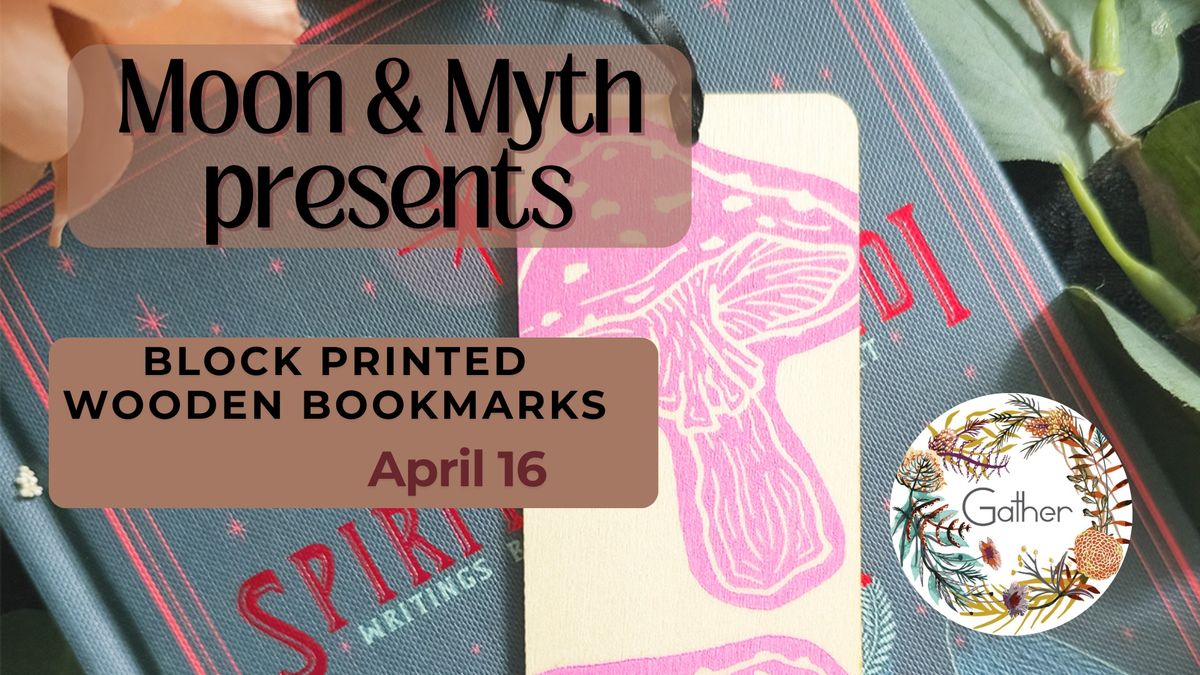 Block Printed Bookmarks Craft Night with Moon & Myth @ Gather 