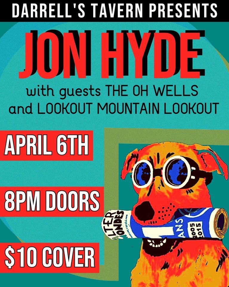 Jon Hyde, The Oh Wells, Lookout Mountain Lookout