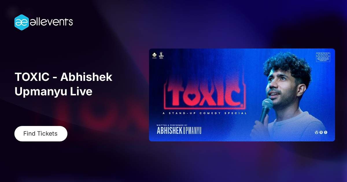 TOXIC - Abhishek Upmanyu Live