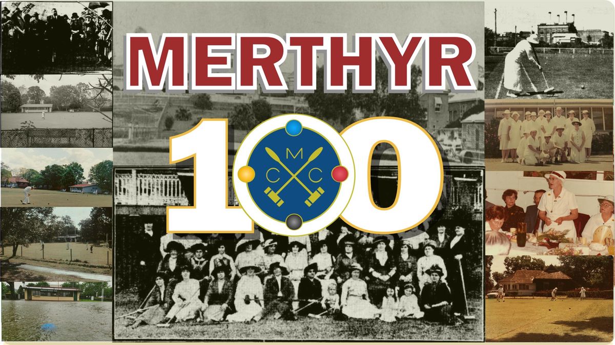 Merthyr Croquet Club - 100 Years in New Farm Park