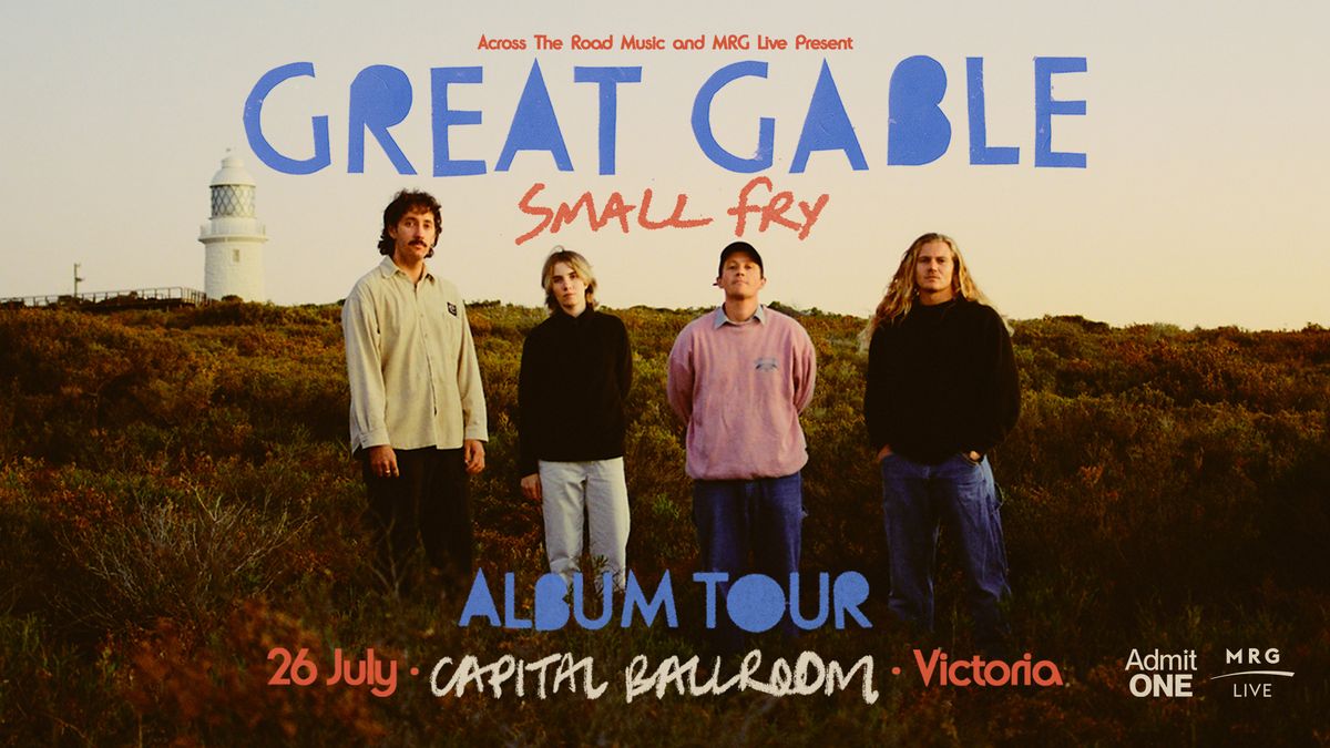 Great Gable - \u2018Small Fry\u2019 Album Tour (Victoria)