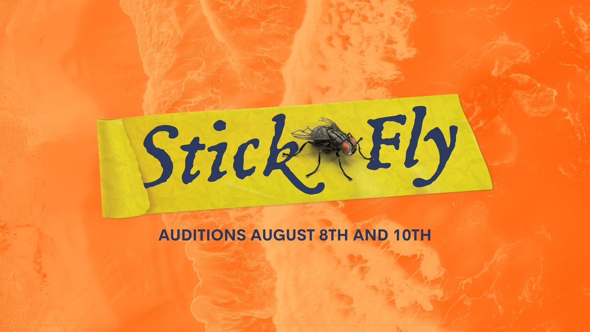 Stick Fly Auditions at the Pennsylvania Playhouse - Directed by Torez Mosley