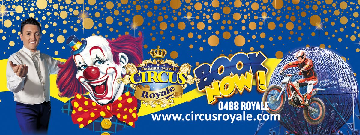 Circus Royale Supercharged - Narre Warren (School Holiday Fun)!