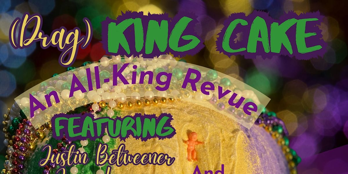 Drag King Cake