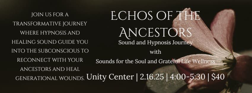 Echoes of the Ancestors Sound and Hypnosis Journey 