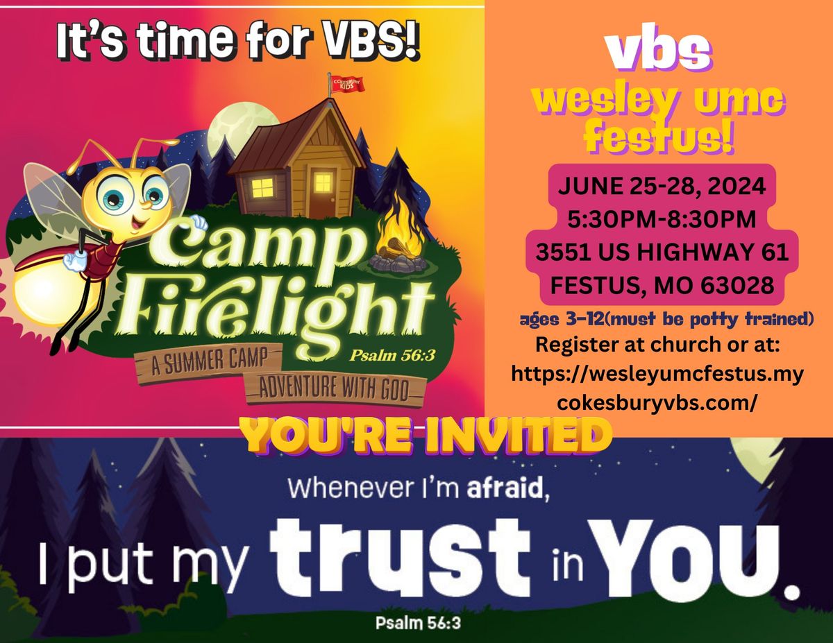 2024 Camp Firelight A Summer Camp Adventure with God Vacation Bible School at Wesley UMC Festus