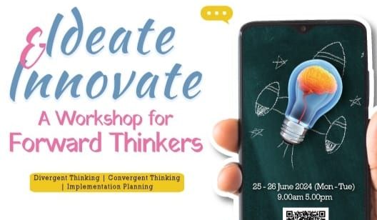 Ideate & Innovate a Workshop for Forward Thinkers, 25-26 June 2024