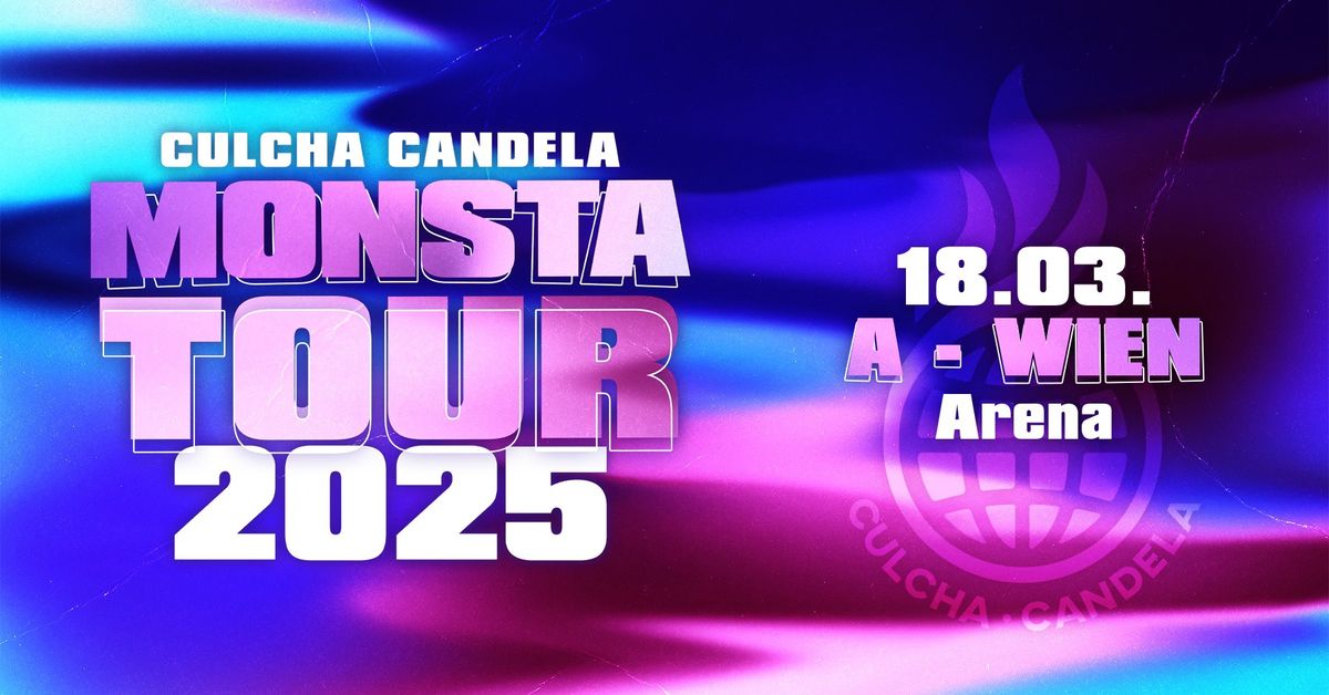 Hochverlegt: Culcha Candela \u2022 MONSTA Tour 2025 \u2022 Arena Wien