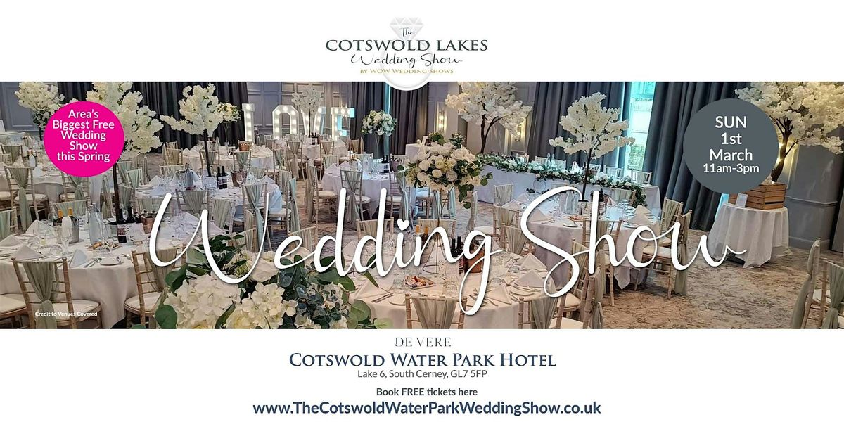 The Cotswold Lakes Wedding Show Sunday 1st March 2026