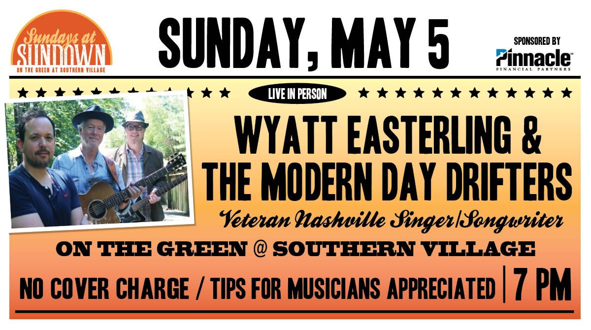 Sunday Night Live Music with Wyatt Easterling & The Modern Day Drifters