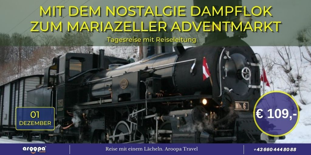 \ud83c\udde6\ud83c\uddf9NOSTALGIE DAMPFLOK ZUM MARIAZELLER ADVENTMARKT\ud83c\udde6\ud83c\uddf9