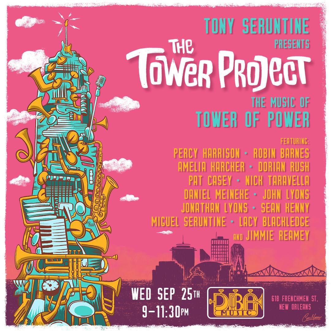 The Tower Project (Presented by Tony Seruntine & d.b.a. New Orleans)