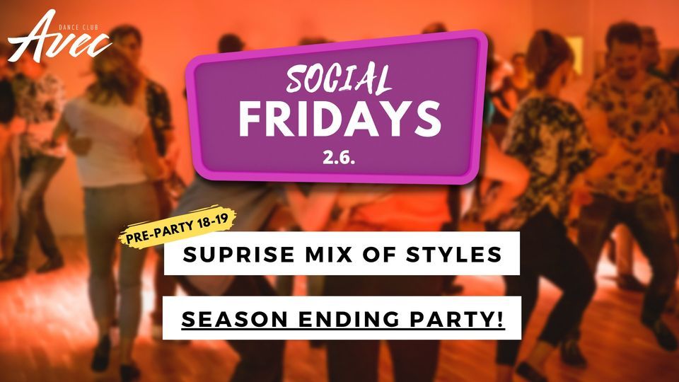 Social Friday 2.6. - Season Ending Party!