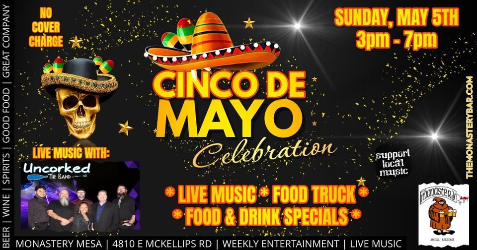 Cinco De Mayo Celebration w\/Uncorked the Band at the Monastery