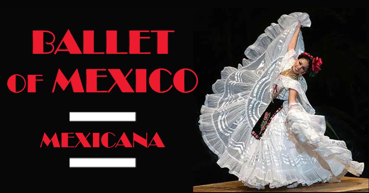 \u0141\u00f3d\u017a: BALLET of MEXICO