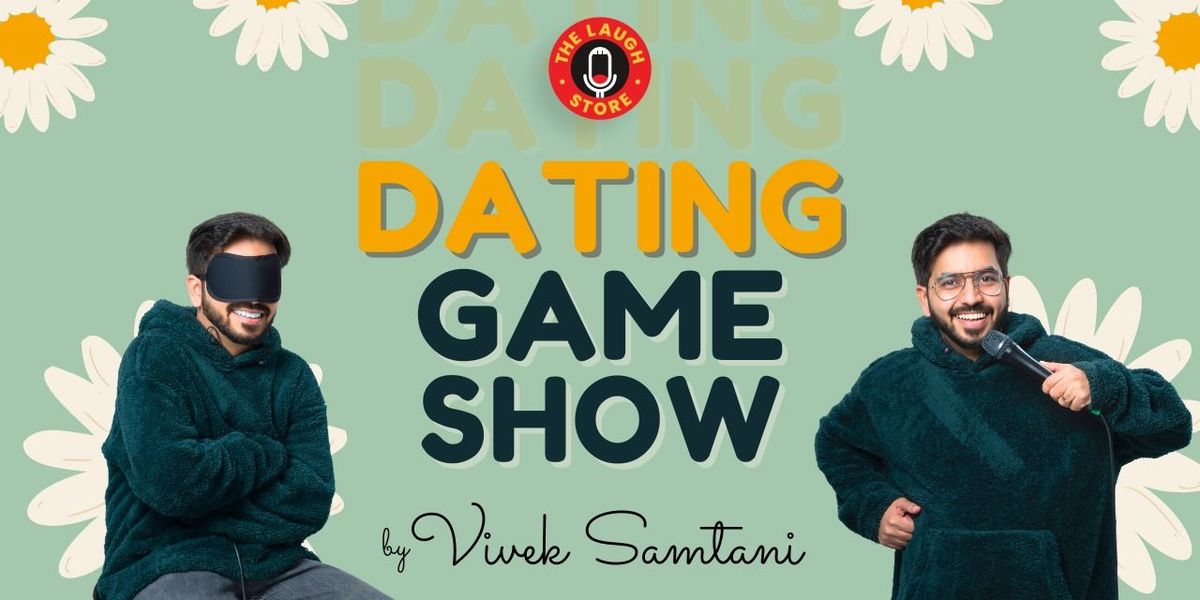 Dating Game Show by Vivek Samtani