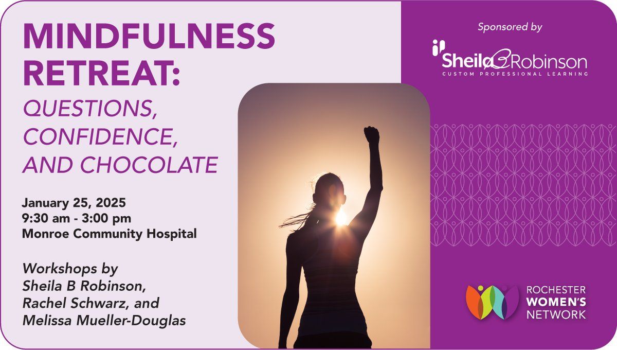 RWN Mindfulness Retreat: Questions, Confidence, and Chocolate--A 2025 Membership Drive Event