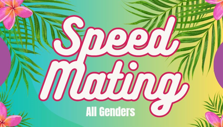 Speed Mating: All Genders