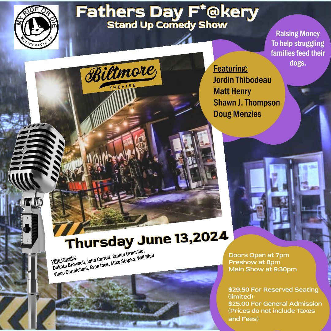Fathers Day F*@kery Stand Up Comedy Show Live at The Biltmore Theatre