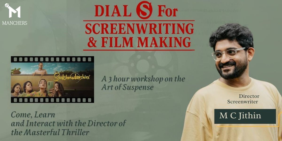 Dial S for Screenwriting and Film Making