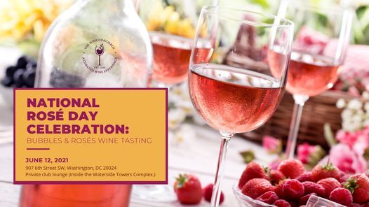 National Rose Day Celebration Bubbles Roses Wine Tasting 907 6th St Sw Washington Dc 024 3801 United States 12 June 21