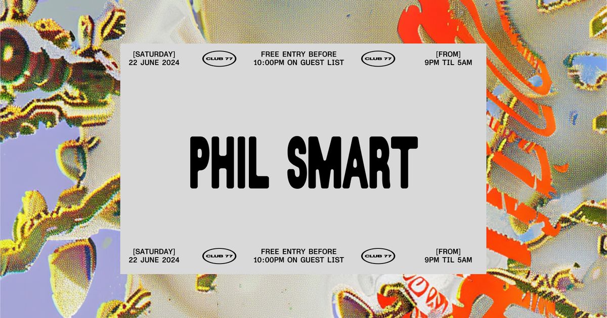 Club 77: Phil Smart