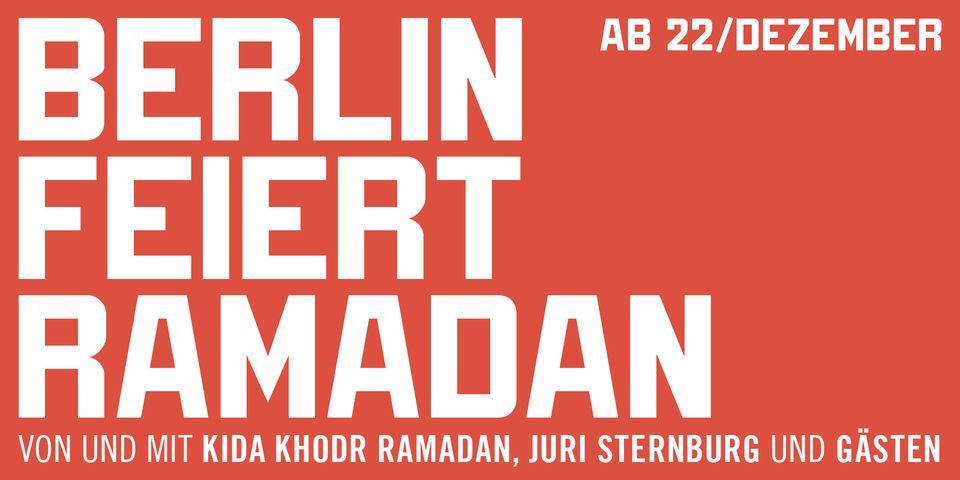 Berlin feiert Ramadan, Maxim-Gorki-Theater, Berlin, 22 December 2022