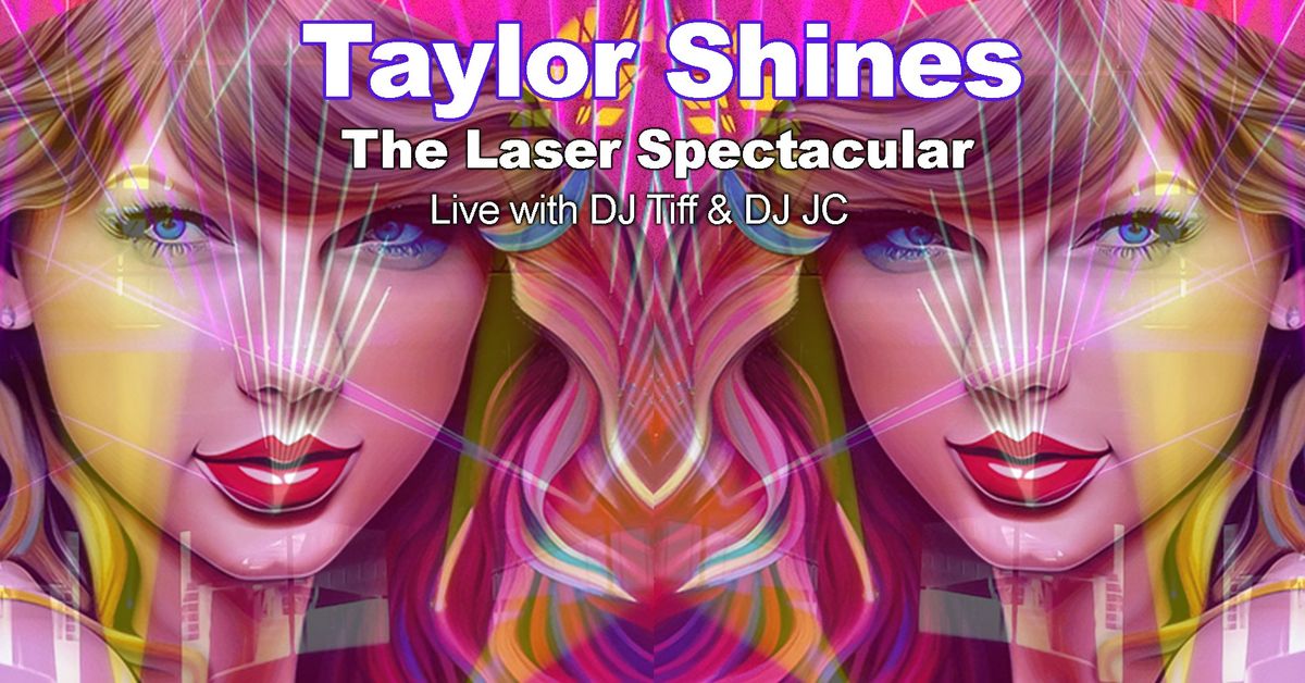 Taylor Shines: The Laser Spectacular presented by IU Health 