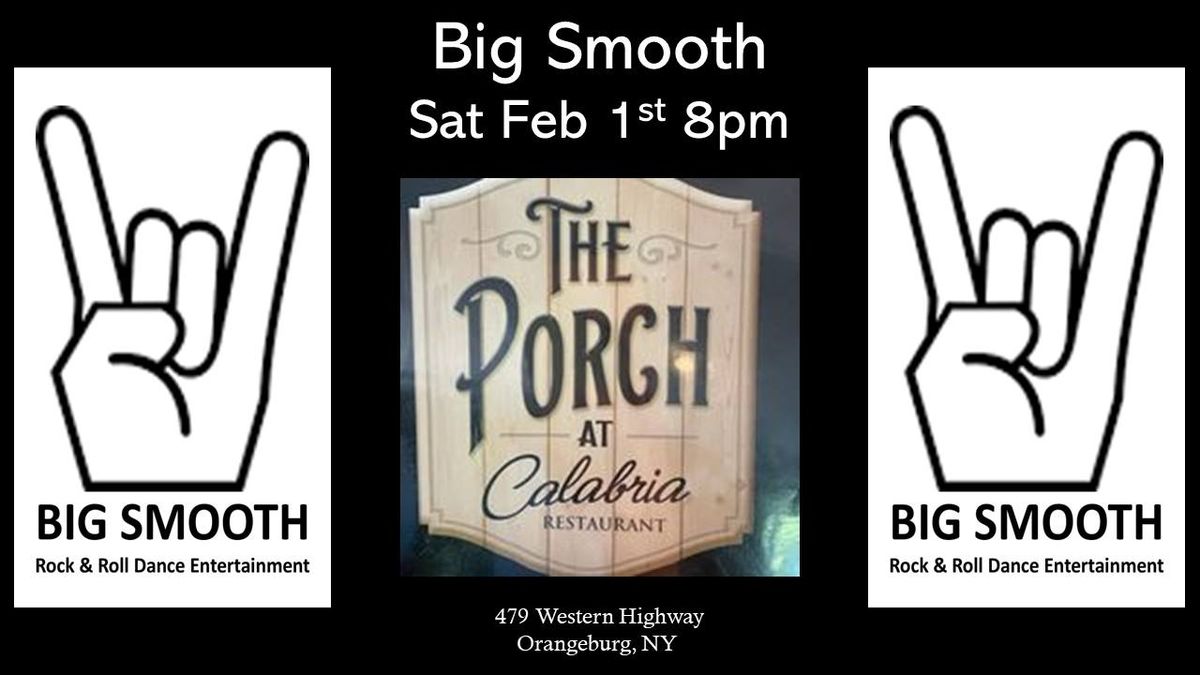 Big Smooth @ The Porch at Calabria