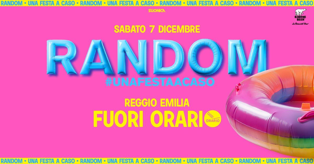 Random\u00ae \u2022 Reggio Emilia \u2022 Fuori Orario