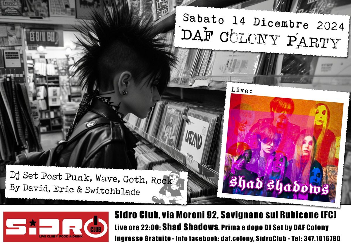 DAF Colony Party, live Shad Shadows - Free Entry