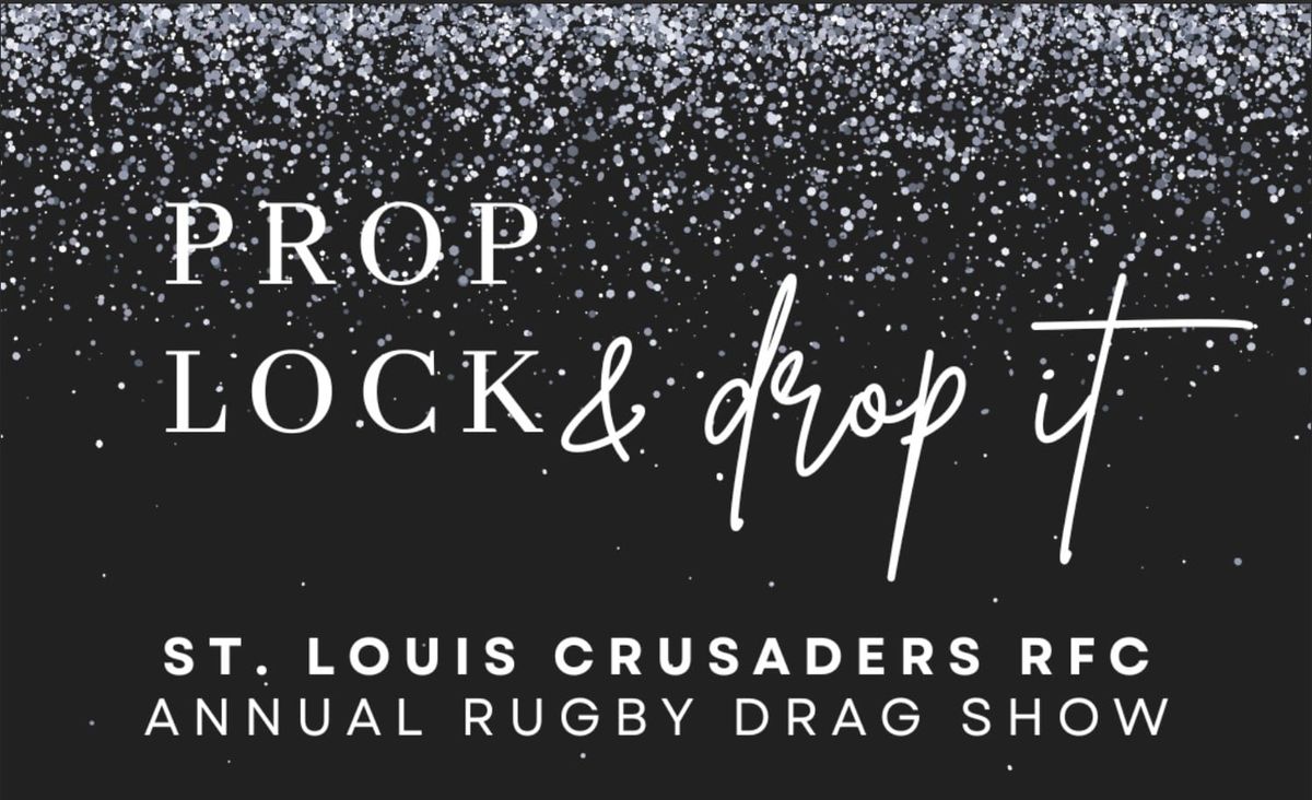 Prop, Lock, and Drop It Rugby Drag Show