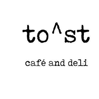 toast cafe and deli