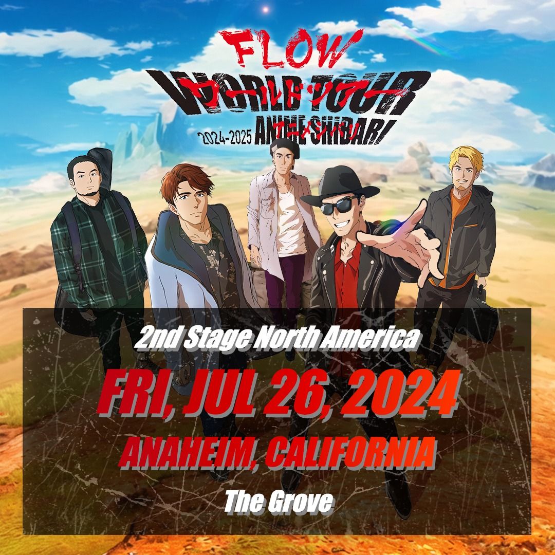 FLOW WORLD TOUR "ANIME SHIBARI 2024-2025" in Anaheim, California