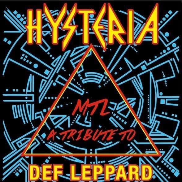 Hysteria - Montreal's Tribute To Def Leppard