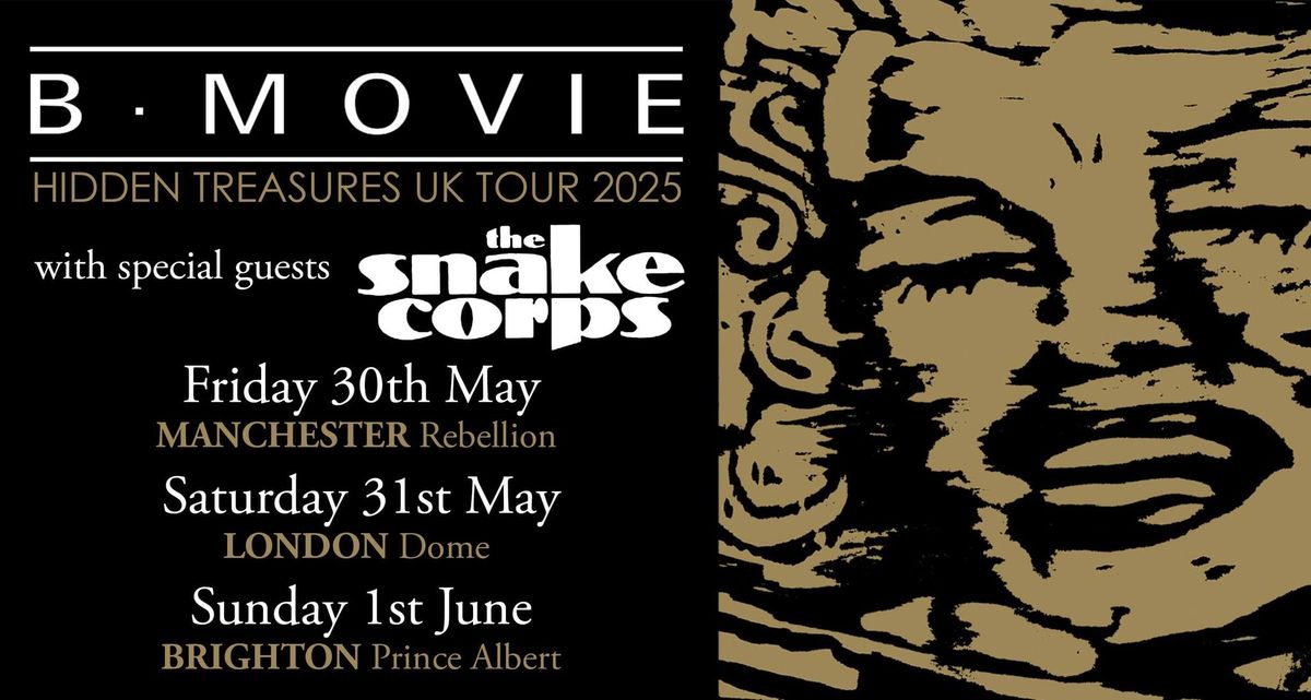 B-MOVIE - HIDDEN TREASURES UK TOUR 2025 + The Snake Corps