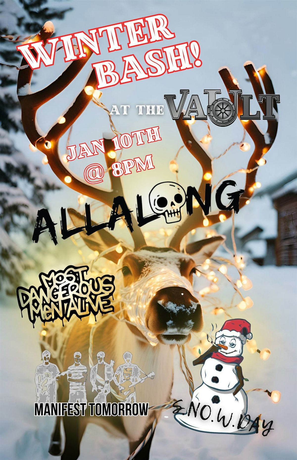 Winter Bash! -All Along\/Most Dangerous Men Alive\/Manifest Tomorrow\/Snow Day