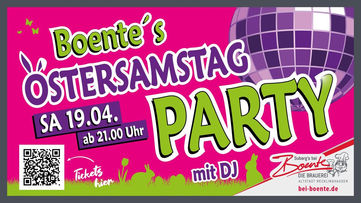 Boente\u00b4s Ostersamstag Party mit DJ