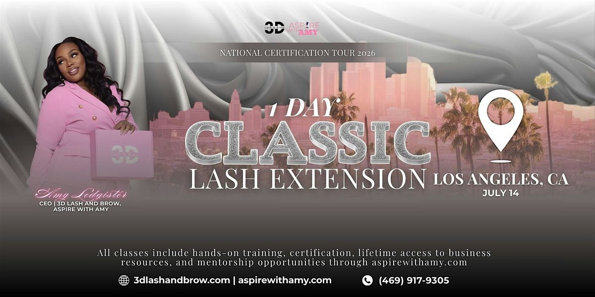CLASSIC LASH EXTENSIONS CERTIFICATION \u2013 LOS ANGELES, CA(JULY 14, 2026)