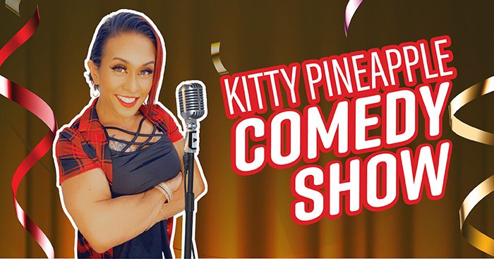 Kitty Pineapple Comedy Show